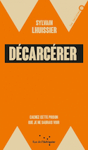 Décarcérer [ancienne édition]